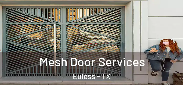  Mesh Door Services Euless - TX
