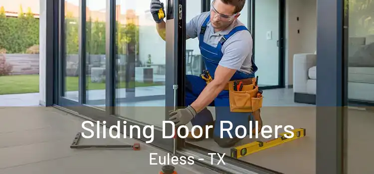 Sliding Door Rollers Euless - TX